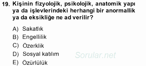 Yaşlı ve Hasta Bakım Hizmetleri 2014 - 2015 Tek Ders Sınavı 19.Soru