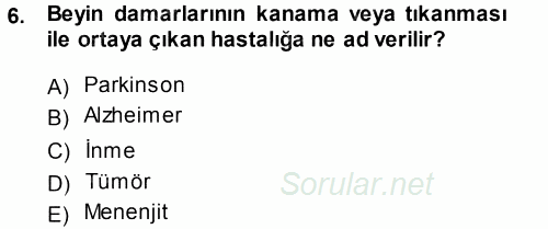 Yaşlı ve Hasta Bakım Hizmetleri 2014 - 2015 Tek Ders Sınavı 6.Soru