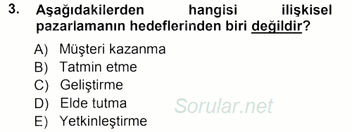 Perakendecilikte Müşteri İlişkileri Yönetimi 2012 - 2013 Ara Sınavı 3.Soru