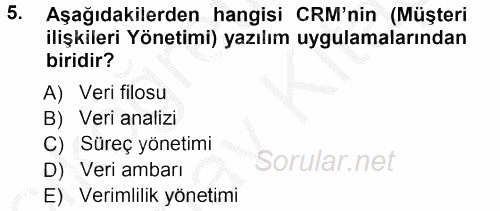 Perakendecilikte Müşteri İlişkileri Yönetimi 2012 - 2013 Ara Sınavı 5.Soru