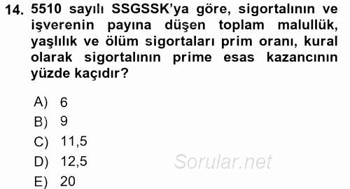 Sosyal Güvenlik Hukuku 2016 - 2017 Dönem Sonu Sınavı 14.Soru