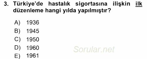 Sosyal Güvenlik Hukuku 2016 - 2017 Dönem Sonu Sınavı 3.Soru