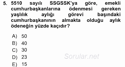 Sosyal Güvenlik Hukuku 2016 - 2017 Dönem Sonu Sınavı 5.Soru