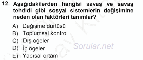 Toplumsal Değişme Kuramları 2012 - 2013 Ara Sınavı 12.Soru