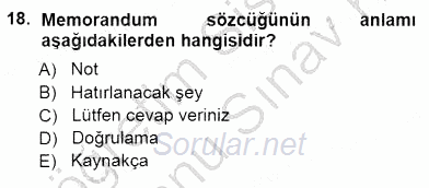 Mesleki Yazışmalar 2012 - 2013 Dönem Sonu Sınavı 18.Soru