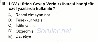 Mesleki Yazışmalar 2012 - 2013 Dönem Sonu Sınavı 19.Soru
