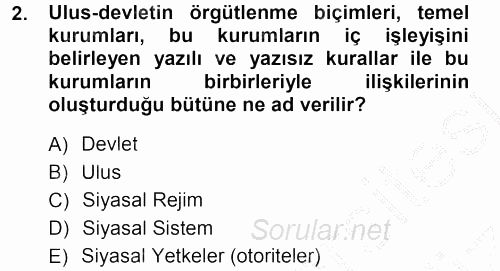 Karşılaştırmalı Siyasal Sistemler 2012 - 2013 Ara Sınavı 2.Soru