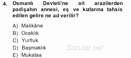 Osmanlı Tarihi (1566-1789) 2013 - 2014 Dönem Sonu Sınavı 4.Soru