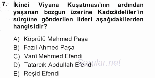 Osmanlı Tarihi (1566-1789) 2013 - 2014 Dönem Sonu Sınavı 7.Soru