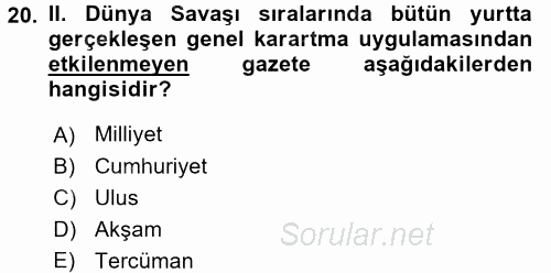 Türk Basın Tarihi 2017 - 2018 Dönem Sonu Sınavı 20.Soru
