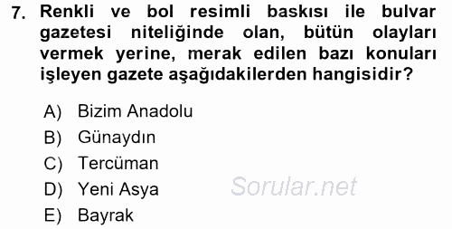 Türk Basın Tarihi 2017 - 2018 Dönem Sonu Sınavı 7.Soru