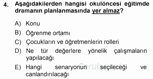 Okulöncesinde Drama 2013 - 2014 Ara Sınavı 4.Soru
