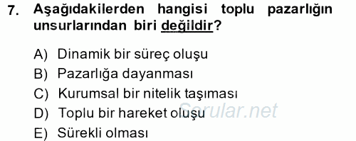 Çalışma Ekonomisi 2 2013 - 2014 Ara Sınavı 7.Soru