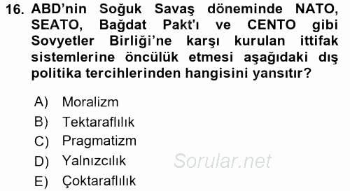 Amerikan Dış Politikası 2017 - 2018 Ara Sınavı 16.Soru