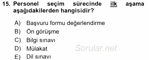 İnsan Kaynakları Yönetimi 2016 - 2017 Ara Sınavı 15.Soru