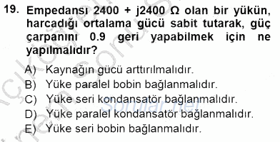 Devre Analizi 2012 - 2013 Dönem Sonu Sınavı 19.Soru