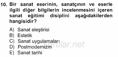 Görsel Sanatlar Eğitimi 2013 - 2014 Ara Sınavı 10.Soru