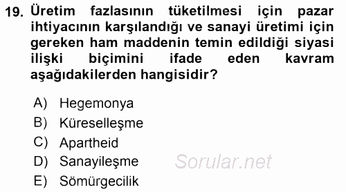 Gelişmekte Olan Ülkelerde Siyaset 2015 - 2016 Ara Sınavı 19.Soru