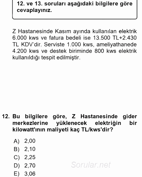 Sağlık Kurumlarında Maliyet Yönetimi 2015 - 2016 Dönem Sonu Sınavı 12.Soru