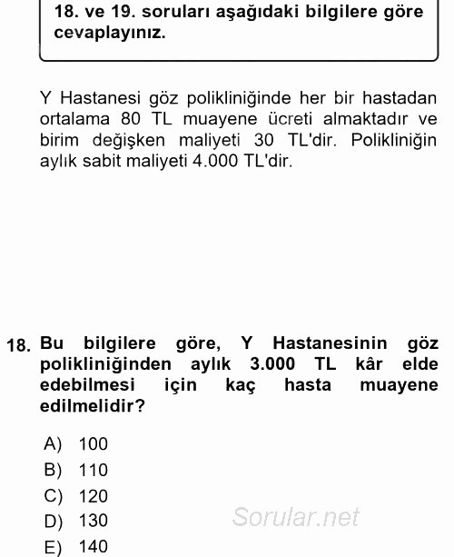 Sağlık Kurumlarında Maliyet Yönetimi 2015 - 2016 Dönem Sonu Sınavı 18.Soru