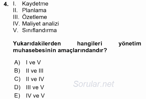 Sağlık Kurumlarında Maliyet Yönetimi 2015 - 2016 Dönem Sonu Sınavı 4.Soru