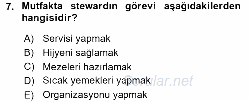 Mutfak Hizmetleri Yönetimi 2017 - 2018 Dönem Sonu Sınavı 7.Soru