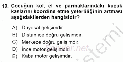 Erken Çocukluk Döneminde Gelişim 1 2015 - 2016 Dönem Sonu Sınavı 10.Soru