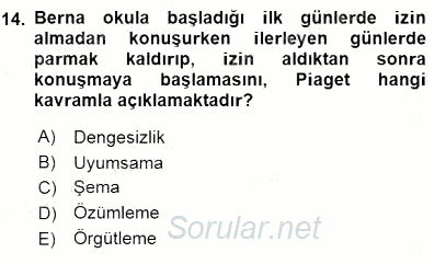 Erken Çocukluk Döneminde Gelişim 1 2015 - 2016 Dönem Sonu Sınavı 14.Soru