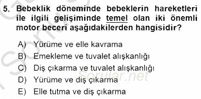 Erken Çocukluk Döneminde Gelişim 1 2015 - 2016 Dönem Sonu Sınavı 5.Soru