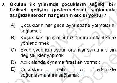 Erken Çocukluk Döneminde Gelişim 1 2015 - 2016 Dönem Sonu Sınavı 8.Soru