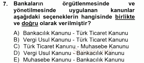 Bankaların Yönetimi Ve Denetimi 2014 - 2015 Ara Sınavı 7.Soru