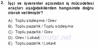Çalışma İlişkileri Tarihi 2013 - 2014 Tek Ders Sınavı 2.Soru