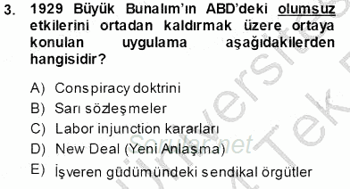 Çalışma İlişkileri Tarihi 2013 - 2014 Tek Ders Sınavı 3.Soru