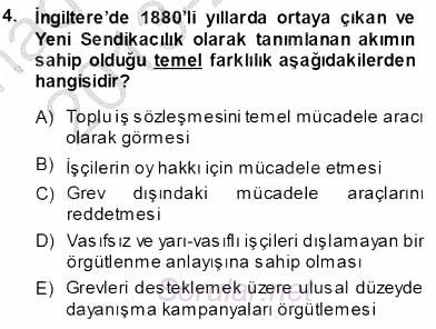 Çalışma İlişkileri Tarihi 2013 - 2014 Tek Ders Sınavı 4.Soru