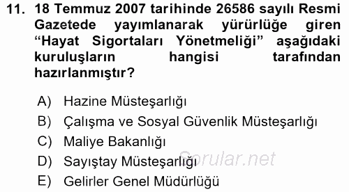 Hayat Sigortaları Ve Bireysel Emeklilik Sistemi 2015 - 2016 Ara Sınavı 11.Soru