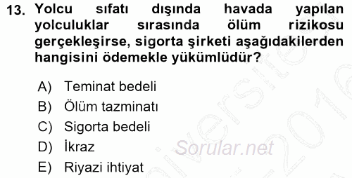 Hayat Sigortaları Ve Bireysel Emeklilik Sistemi 2015 - 2016 Ara Sınavı 13.Soru