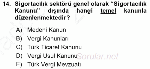 Hayat Sigortaları Ve Bireysel Emeklilik Sistemi 2015 - 2016 Ara Sınavı 14.Soru