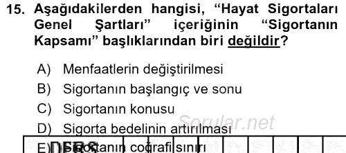 Hayat Sigortaları Ve Bireysel Emeklilik Sistemi 2015 - 2016 Ara Sınavı 15.Soru