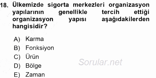Hayat Sigortaları Ve Bireysel Emeklilik Sistemi 2015 - 2016 Ara Sınavı 18.Soru
