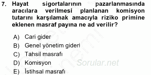 Hayat Sigortaları Ve Bireysel Emeklilik Sistemi 2015 - 2016 Ara Sınavı 7.Soru