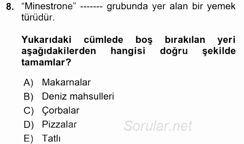 Dünya Mutfakları 1 2017 - 2018 Ara Sınavı 8.Soru