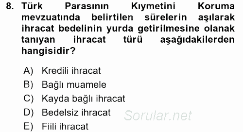 İthalat ve İhracat İşlemleri 2016 - 2017 Ara Sınavı 8.Soru