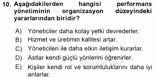 Performans ve Kariyer Yönetimi 2016 - 2017 Ara Sınavı 10.Soru