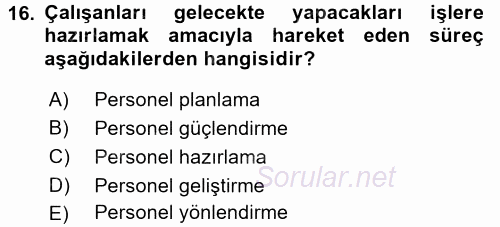 Performans ve Kariyer Yönetimi 2016 - 2017 Ara Sınavı 16.Soru
