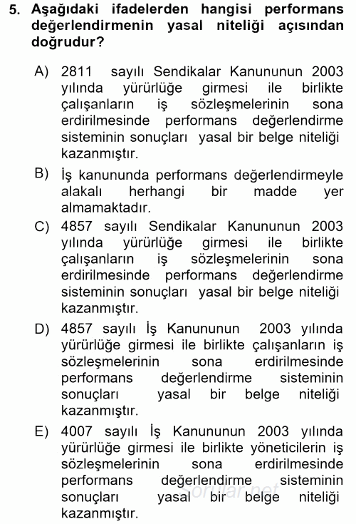 Performans ve Kariyer Yönetimi 2016 - 2017 Ara Sınavı 5.Soru