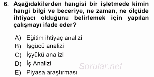 Performans ve Kariyer Yönetimi 2016 - 2017 Ara Sınavı 6.Soru