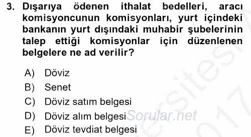 Dış Ticaret İşlemlerinin Muhasebeleştirilmesi 2016 - 2017 Ara Sınavı 3.Soru