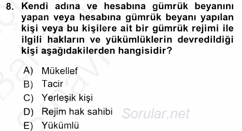 Dış Ticaret İşlemlerinin Muhasebeleştirilmesi 2016 - 2017 Ara Sınavı 8.Soru