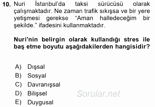 Yaşlılarda Çatışma Ve Stres Yönetimi 1 2017 - 2018 Ara Sınavı 10.Soru