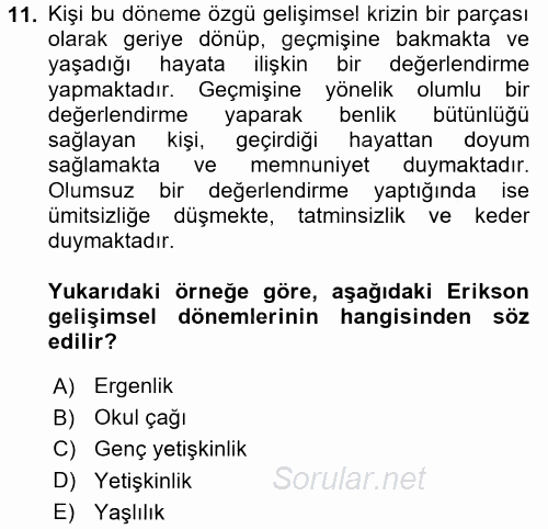 Yaşlılarda Çatışma Ve Stres Yönetimi 1 2017 - 2018 Ara Sınavı 11.Soru